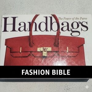 Handbags: The Power of the Purse by Anna Johnson (Fashion Bible)